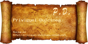 Privigyei Dulcinea névjegykártya
